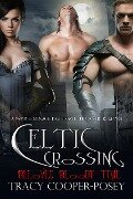 Celtic Crossing (Beloved Bloody Time, #5) - Tracy Cooper-Posey
