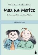 Cover-Bild zum Titel 'Max und Moritz. Max un Moritz. Plattdeutsch' von 'Wilhelm Busch'