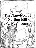 Napoleon of Notting Hill - G. K. Chesterton