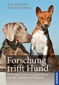 Forschung trifft Hund - Udo Gansloßer, Kate Kitchenham