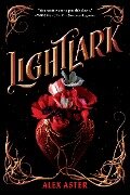 Lightlark (The Lightlark Saga Book 1) - Alex Aster