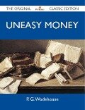 Cover-Bild zum Titel 'Uneasy Money - The Original Classic Edition' von 'P. G. Wodehouse'