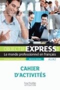 Cover-Bild zum Titel 'Objectif Express - Nouvelle edition' von 'Anne-Lyse Dubois, Beatrice Tauzin'