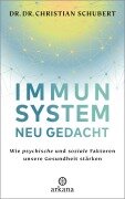 Cover-Bild zum Titel 'Immunsystem neu gedacht' von 'Christian Schubert'