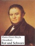 Rot und Schwarz - Marie-Henri Beyle (Stendhal)