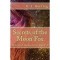 Secrets of the Moon Fox (Moonlit Memories) - H. J. Harding