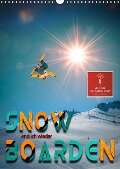 Endlich wieder Snowboarden (Wandkalender 2021 DIN A3 hoch) - Peter Roder