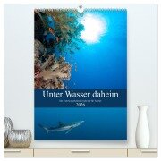 Cover-Bild zum Titel 'Unter Wasser daheim (hochwertiger Premium Wandkalender 2026 DIN A2 hoch), Kunstdruck in Hochglanz' von 'Sven Gruse'
