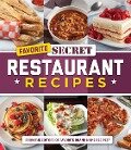 Cover-Bild zum Titel 'Favorite Secret Restaurant Recipes' von 'Publications International Ltd, Favorite Brand Name Recipes'