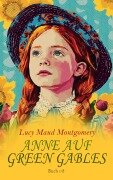 Cover-Bild zum Titel 'Anne auf Green Gables-Reihe: Buch 1-8' von 'Lucy Maud Montgomery'