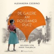 Cover-Bild zum Titel 'Die Galerie am Potsdamer Platz (ungekürzt)' von 'Alexandra Cedrino'