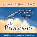 Ask and it is Given: The Process - Esther Hicks