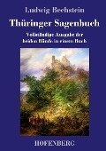 Thüringer Sagenbuch - Ludwig Bechstein