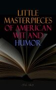 Little Masterpieces of American Wit and Humor (Vol. 1&2) - Various Authors