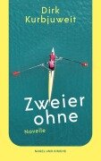 Cover-Bild zum Titel 'Zweier ohne' von 'Dirk Kurbjuweit'