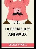 Cover-Bild zum Titel 'La ferme des animaux (Traduit)' von 'George Orwell'