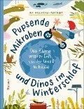 Pupsende Mikroben und Dinos im Winterschlaf - Ola Wolda¿ska-P¿oci¿ska