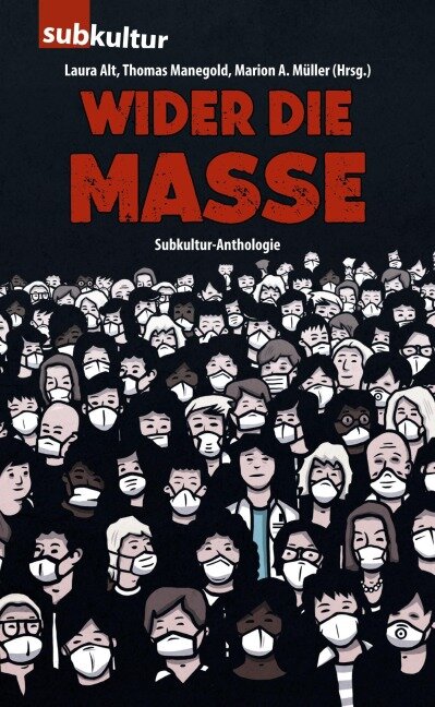 Wider die Masse - René Sydow, Sascha Dinse, Hc Roth, Falk Fatal, Sarah Strehle