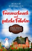 Cover-Bild zum Titel 'Friesenschnack und falsche Fährten. Oma Emmi undercover' von 'Mirjam Wiesemann'