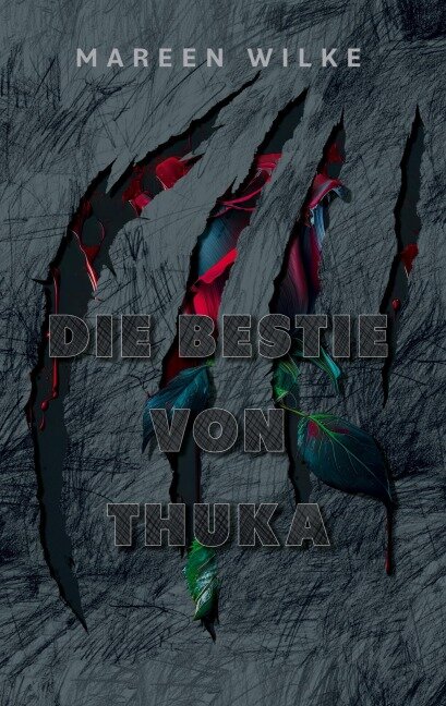 Die Bestie von Thuka - Mareen Wilke