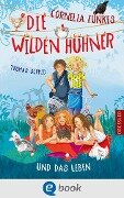 Cover-Bild zum Titel 'Die Wilden Hühner 6. Cornelia Funkes Die Wilden Hühner und das Leben' von 'Thomas Schmid'