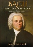 Cover-Bild zum Titel 'BACH Through the Year' von 'John S. Setterlund'