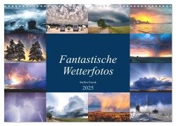 Fantastische Wetterfotos (Wandkalender 2025 DIN A3 quer), CALVENDO Monatskalender - Gierok, Steffen Magic Artist Design