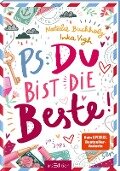 Cover-Bild zum Titel 'PS: Du bist die Beste! (PS: Du bist die Beste! 1)' von 'Natalie Buchholz'