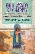 Our Lady of Charity - Maria Morera Johnson