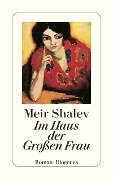 Cover-Bild zum Titel 'Im Haus der Großen Frau' von 'Meir Shalev'