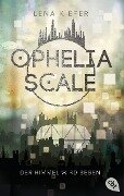 Ophelia Scale - Der Himmel wird beben - Lena Kiefer