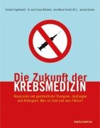 Cover-Bild zum Titel 'Die Zukunft der Krebsmedizin' von 'Torsten Engelbrecht, Claus Köhnlein, Inez Maria Pandit, Juliane Sacher'