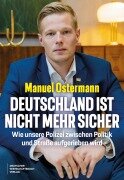 Cover-Bild zum Titel 'Deutschland ist nicht mehr sicher' von 'Manuel Ostermann'