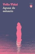 Cover-Bild zum Titel 'Aguas de Estuario' von 'Velia Vidal'