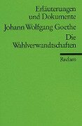 Wahlverwandtschaften - Erläuterungen und Dokumente - Johann Wolfgang von Goethe
