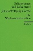 Cover-Bild zum Titel 'Wahlverwandtschaften - Erläuterungen und Dokumente' von 'Johann Wolfgang von Goethe'