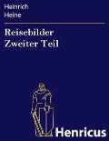 Cover-Bild zum Titel 'Reisebilder Zweiter Teil' von 'Heinrich Heine'
