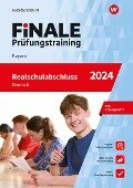FiNALE - Prüfungstraining Realschulabschluss Bayern. Deutsch 2024 - Julia Arnold, Tina Feyler, Herbert Hieke, Anja Templer