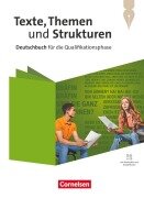 Cover-Bild zum Titel 'Texte, Themen und Strukturen. Qualifikationsphase - Mit Hörtexten und Erklärfilmen - Schulbuch' von 'Alexander Joist, Angelika Thönneßen-Fischer, Frank Schneider, Sonja Fuchs, Katja Rothgerber'