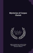 Mysteries of Corpus Christi - Denis Florence Maccarthy, Pedro Calderon De La Barca, Eduardo Gonzalez Pedroso
