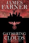 Gathering Clouds (Johann's War, #2) - James Farner