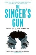 The Singer's Gun - Emily St. John Mandel