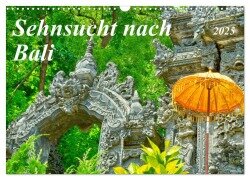 Sehnsucht nach Bali (Wandkalender 2025 DIN A3 quer), CALVENDO Monatskalender - Kerstin Waurick