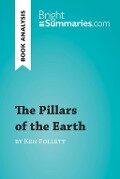 The Pillars of the Earth by Ken Follett (Book Analysis) - Bright Summaries