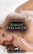 Cover-Bild zum Titel 'Eisiges Verlangen | Erotische Geschichte' von 'Eve Passion'