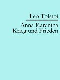 Anna Karenina | Krieg und Frieden - Leo Tolstoi