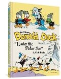Walt Disney's Donald Duck Under the Polar Ice: The Complete Carl Barks Disney Library Vol. 23 - Carl Barks