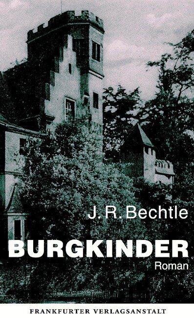 Burgkinder - J. R. Bechtle