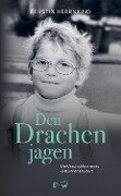 Cover-Bild zum Titel 'Den Drachen jagen' von 'Kerstin Herrnkind'