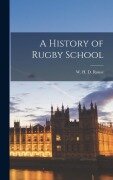 Cover-Bild zum Titel 'A History of Rugby School' von 'W H D Rouse'